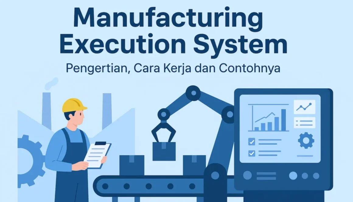 apa itu Manufacturing Execution System