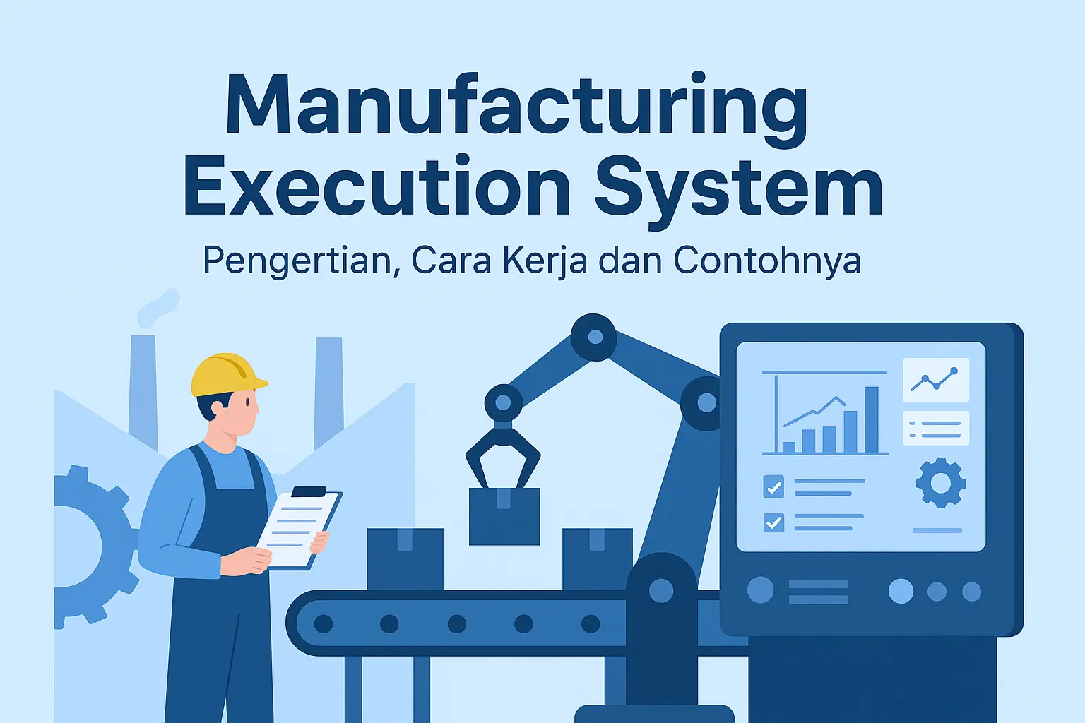 apa itu Manufacturing Execution System