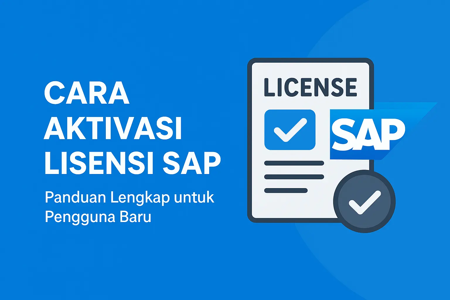 cara aktivasi lisensi sap